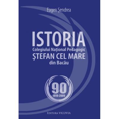 Istoria Colegiului National Pedagogic STEFAN CEL MARE din Bacau